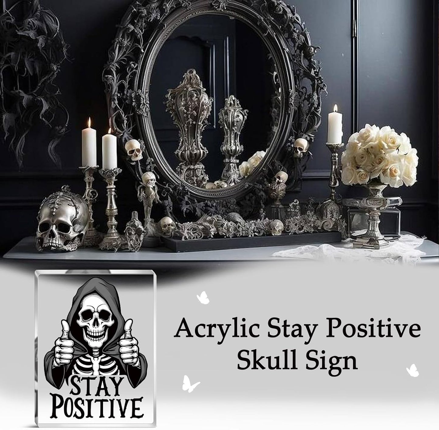 Stay Positive Skull Acrylic Wall Sign — Gothic Halloween Desk & Wall Décor