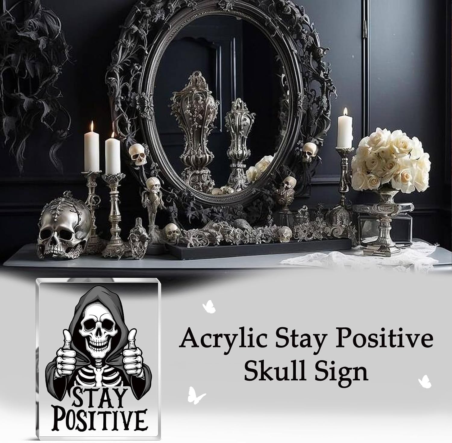 Stay Positive Skull Acrylic Wall Sign — Gothic Halloween Desk & Wall Décor